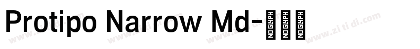 Protipo Narrow Md字体转换